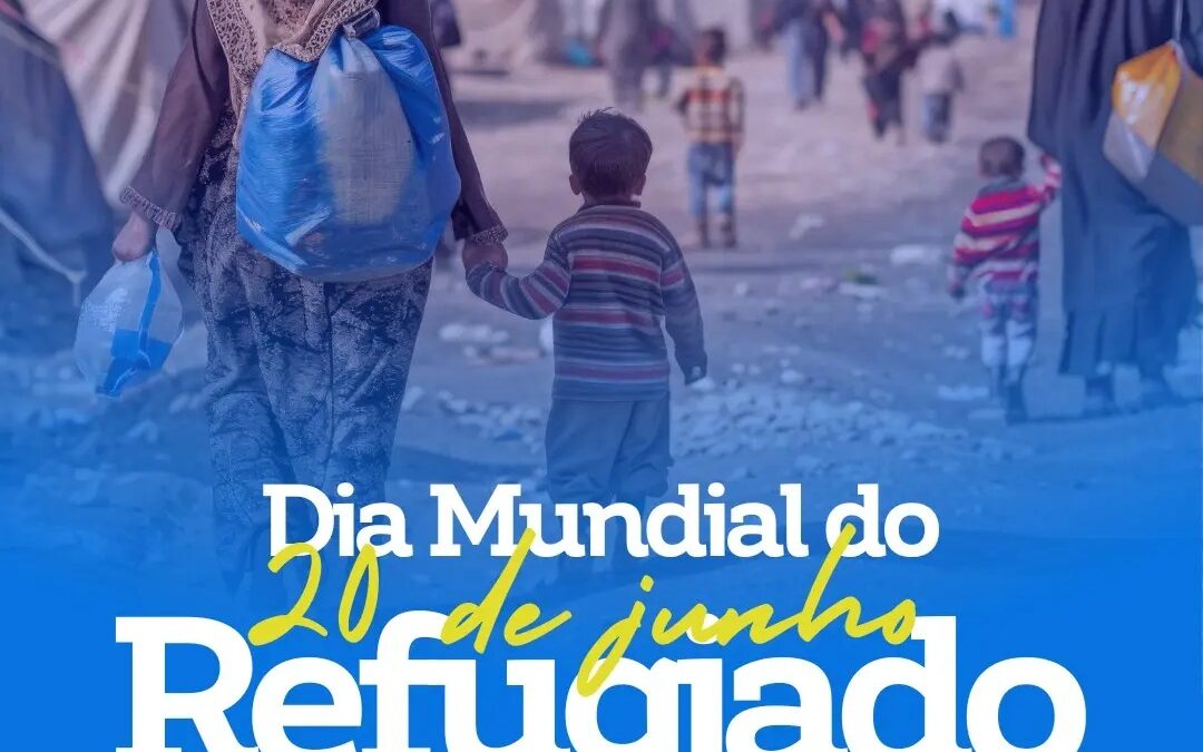 20 de junho | Dia Internacional do Refugiado